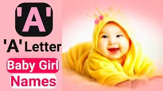 A Letter Baby Girl Names | Latest Hindu Baby Girl Names by Alphabet 'A' | Jivan Mantra by Sunita