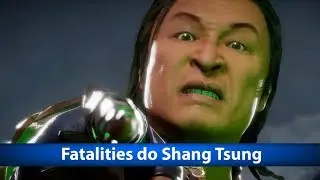Mortal Kombat 11 | Fatalities do Shang Tsung