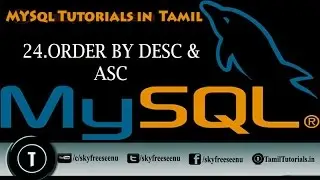 MYSQL Tutorials in Tamil 24 ORDER BY DESC & ASC