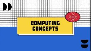 Welcome to Computing Concepts