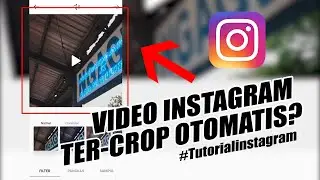 Mengatasi Kendala Upload Video Instagram yang Auto Re-scale atau Terpotong Otomatis