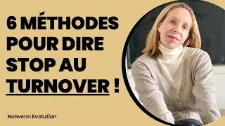STOP au Turnover : les 6 Stratégies Efficaces pour le Réduire en Entreprise !