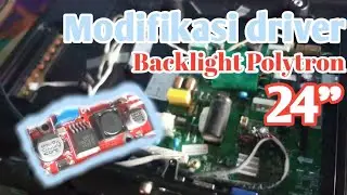 Cara Modifikasi driver backlight Polytron 24