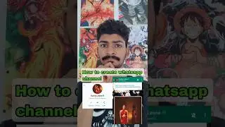 How to start whatsapp channel ,  u need verified account