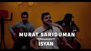 Murat Sarıduman - İsyan