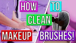 HOW TO CLEAN YOUR MAKEUP BRUSHES WITHOUT BRUSH CLEANER! HOW TO WASH MAKEUP BRUSHES EASY LIFE HACKS!