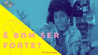 O Mito da Mulher Negra Forte - Será Que É Bom Ser Forte Toda Hora?