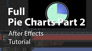 Full Pie Charts in After Effects - Part 2 - Interpolation Expressions and Sliders