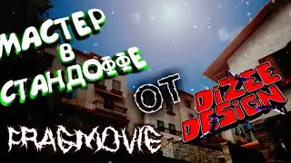 FRAGMOVIE от Dizee [Standoff 2]
