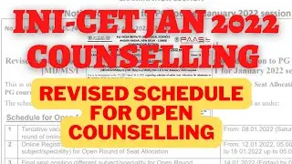 REVISED SCHEDULE FOR THE OPEN COUNSELLING INI CET JAN 2022