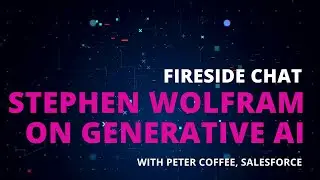 Stephen Wolfram on Generative AI – Fireside Chat at Phorum 2023