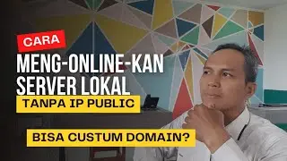 Cara Mengonlinekan Server Lokal Tanpa IP Public