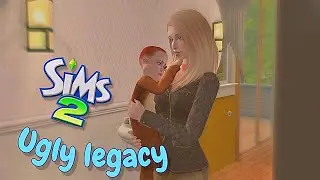 Уродство в глазах смотрящего • UGLY LEGACY челлендж в Симс 2 • #7