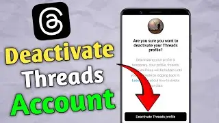 Deactivate threads Account | How To Deactivate threads Account Delete | Instagram threads delete
