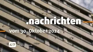 STUDIO 47 .nachrichten | 30.10.2024 | MELDE-KONTROLLE: ZWEI MENSCHEN IN ABSCHIEBEHAFTBEFEHL