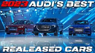 2023 Audi Best Cars To Be Released