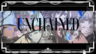 [MV] UNCHAINED - Official Music Video [