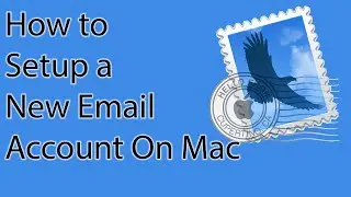 How to Setup a New Email Account On Mac
