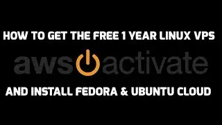 Amazon Web Services: Free 1 Year VPS with Fedora Cloud & Ubuntu Cloud