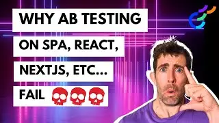 AB Testing On React, NextJS, & SPA Essentials