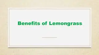 Lemongrass benefits