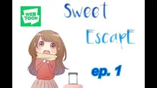 ฝึกพากษ์อ่าน vebtoon ep.1 / เรื่อง sweet Escrape