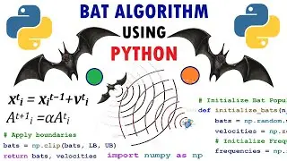 BAT ALGORITHM || PYTHON CODE || ~xRay Pixy