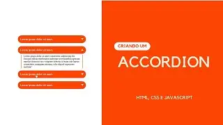Como criar um acordão (accordion) com HTML, CSS, e Javascript