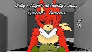 KNaF story Episode 7, Season 1   13+