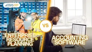 Enterprise Resource Planning ERP vs Accounting Software