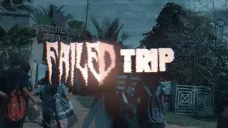 TRAILER SCHOOL FILM ( Title: Failed Trip )