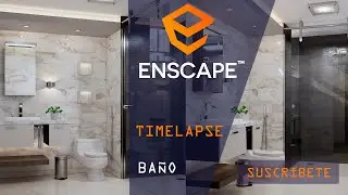 Timelapse SKETCHUP / ENSCAPE (Tutorial Enscape) Baño 2