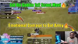 Sid On Goblin 1v2 Scout,Mavi🔥। Emotional Damage to TX Fans😐।