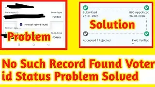 no such record found in voter id status 2026 || no such record found voter card status 2026