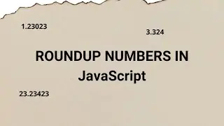 Round up Numbers in JavaScript
