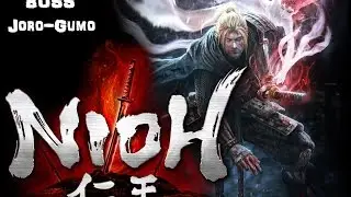 Nioh Solo Boss# 6 - Joro-Gumo