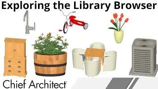 Reviewing Chief Architect's Library Browser