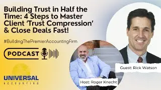 Building Trust in Half the Time: 4 Steps to Master Client ‘Trust Compression’ and Close Deals Fast!