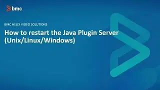 BMC ITSM: How to restart the Java Plugin Server (Unix/Linux/Windows)