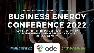 Business Energy Conference 2022 | Panel Discussion #2