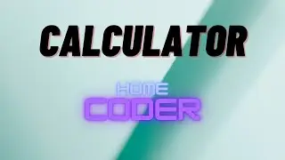 Calculator Made By Python | Home Coder