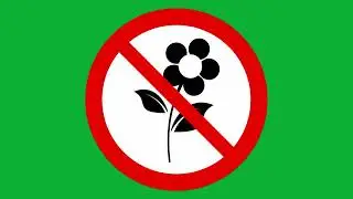 Prohibition Sign Green Screen – Flower Plucking Not Allowed