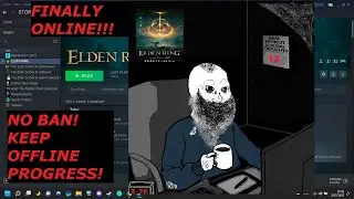 OFFLINE TO ONLINE FIXING ELDEN RING!!! KEEPS PROGRESS FROM OFFLINE! NO BAN!