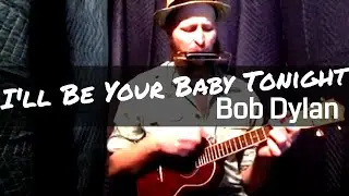 I'll Be Your Baby Tonight by Bob Dylan | Ukulele Cover