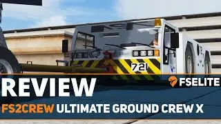 FS2Crew Ultimate Ground Crew X: The FSElite Review