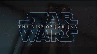 Star Wars: The Rise of Jar Jar | Prequel Tribute (