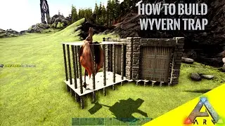 HOW TO BUILD A WYVERN TRAP (RAGNAROK) | ARK SURVIVAL