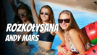 Andy Mars - Rozkołysana ( Ta piosenka rozbudzi Twoją wyobraźnię. Słuchaj do końca )