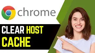 How to Clear Host Cache in Chrome (DNS Cache) | Chrome Net Internals (2025)