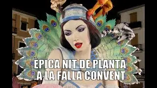 PLANTÀ FALLA CONVENT JERUSALEM 2019 11 Març | #Plantà19